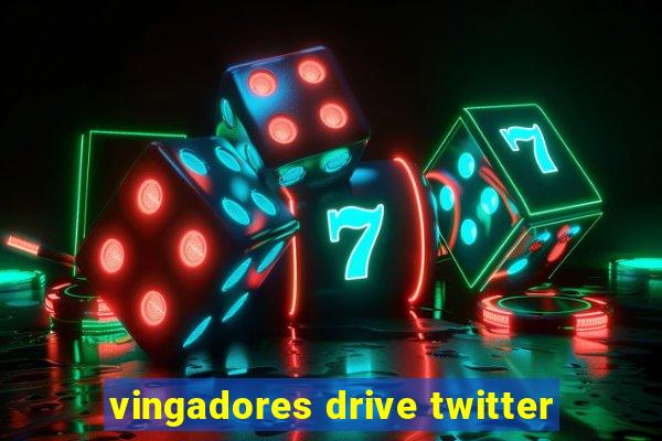 vingadores drive twitter